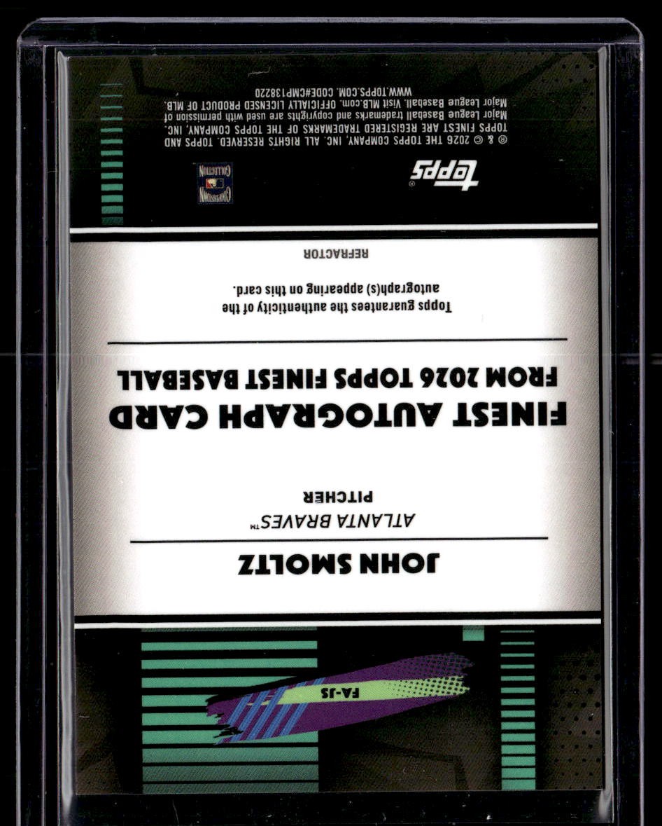 2026 Finest #FA-JS John Smoltz Finest Auto