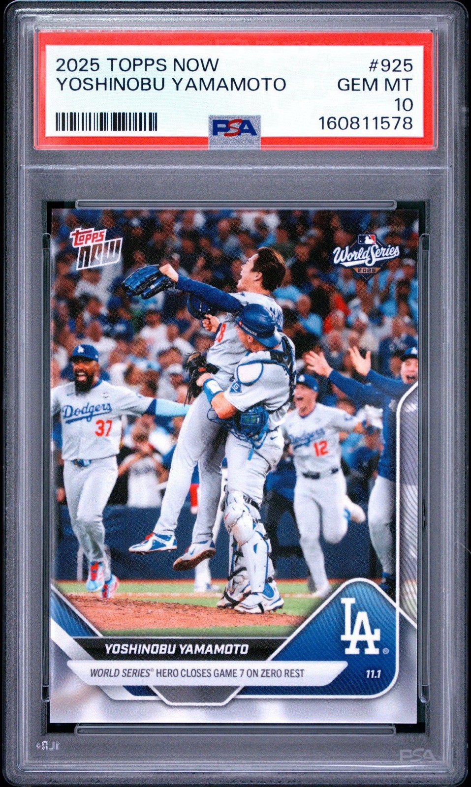 2025 Topps Now #925 Yoshinobu Yamamoto PSA 10 WS Hero Closes Game 7 On Zero Rest