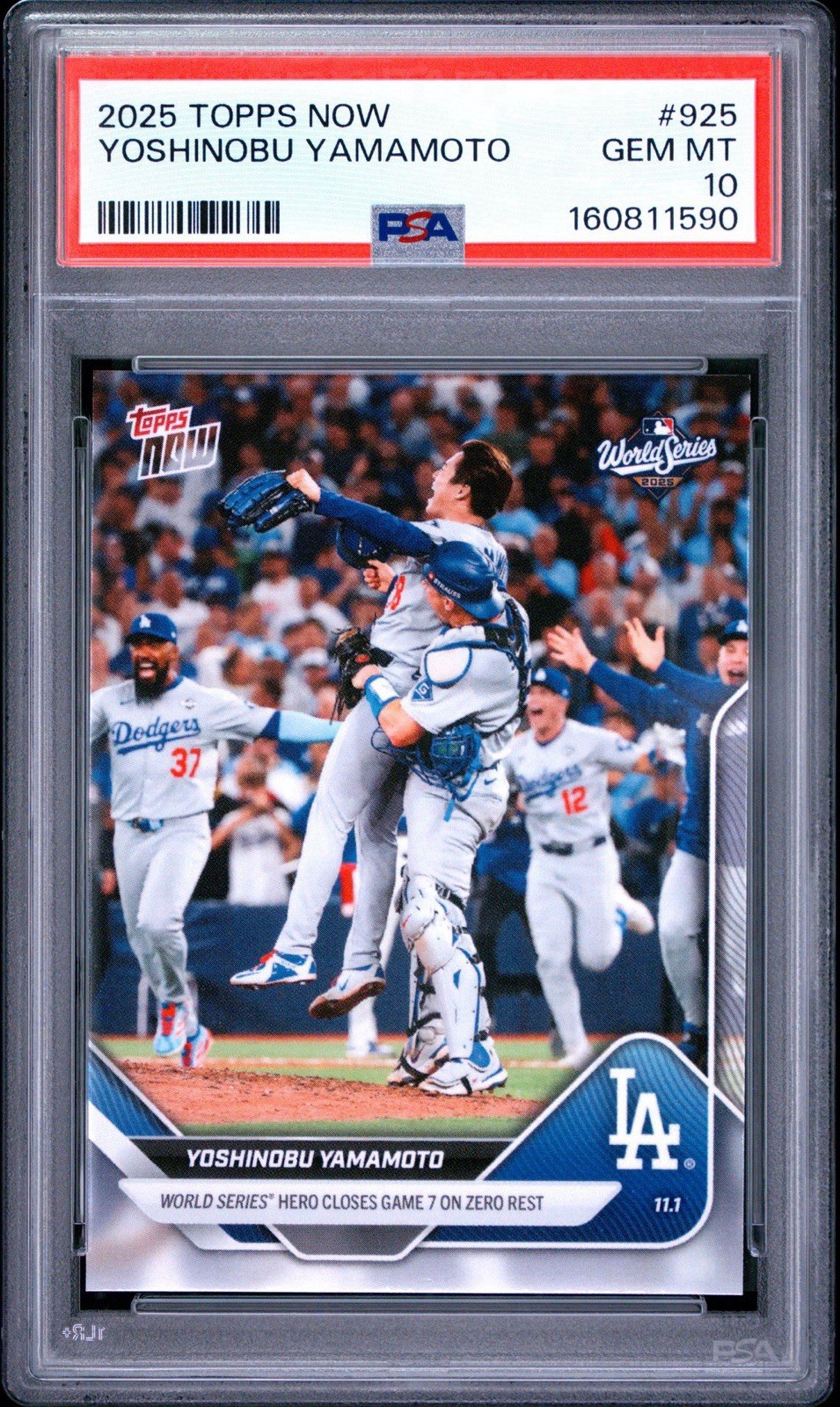2025 Topps Now #925 Yoshinobu Yamamoto PSA 10 WS Hero Closes Game 7 On Zero Rest