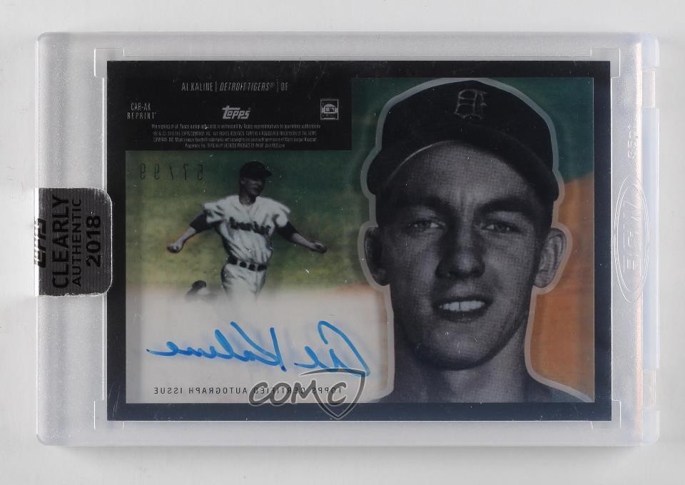 2018 Topps Clearly Authentic Reprints 57/99 Al Kaline #CAR-AK Auto HOF 1sr2