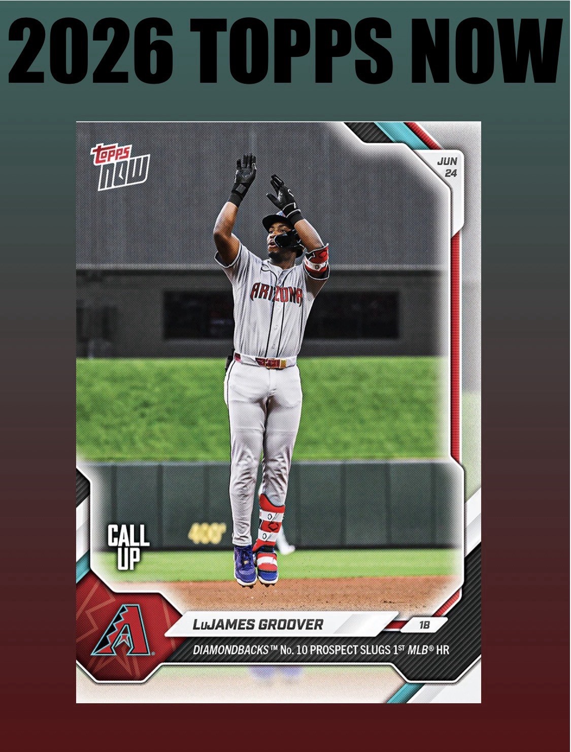 💥2026 Topps Now #373💥LuJAMES GROOVER 1st Homer – Presale – Diamondbacks
