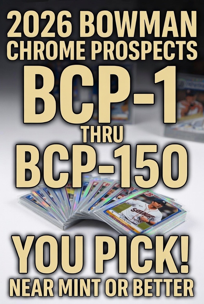 2026 Bowman Chrome Prospects BCP-1 to BCP-150 You Pick! Complete Your Set