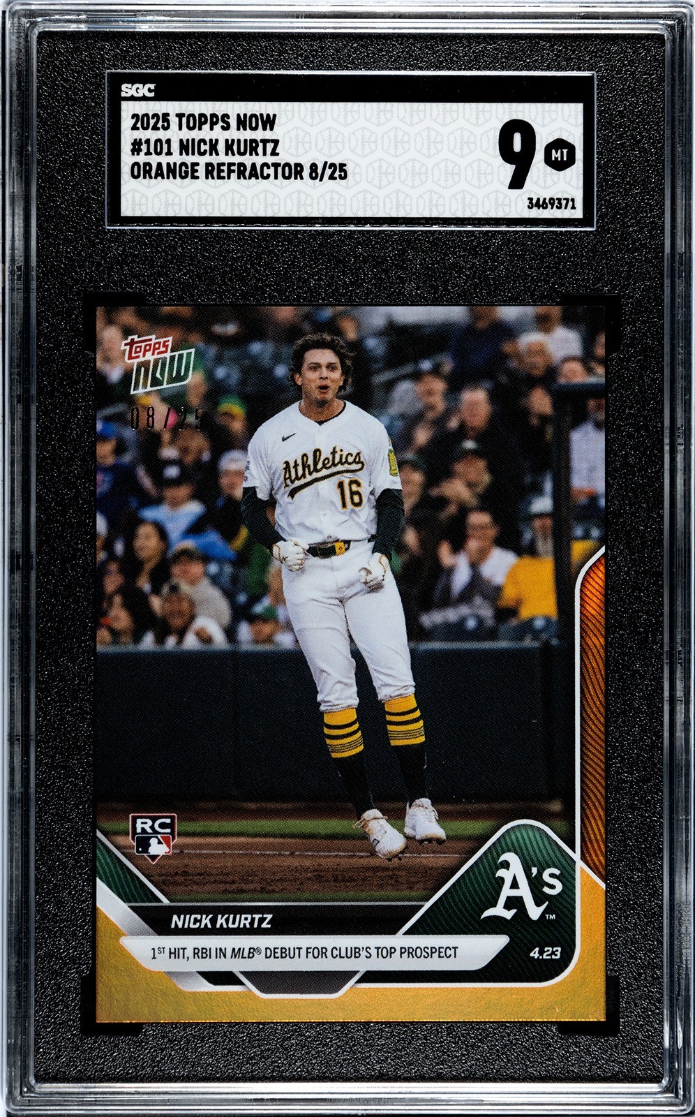 2025 Topps Now # 101 Nick Kurtz A’s Debut 1st hit Orange Foil /25 RC #6/25 SGC 9