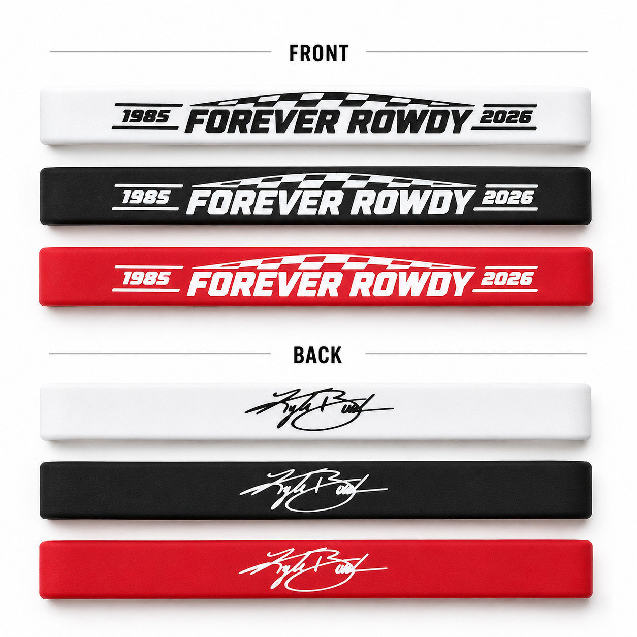 2 Pack!! Kyle Busch Memorial Bracelet Forever Rowdy Silicone Wristband