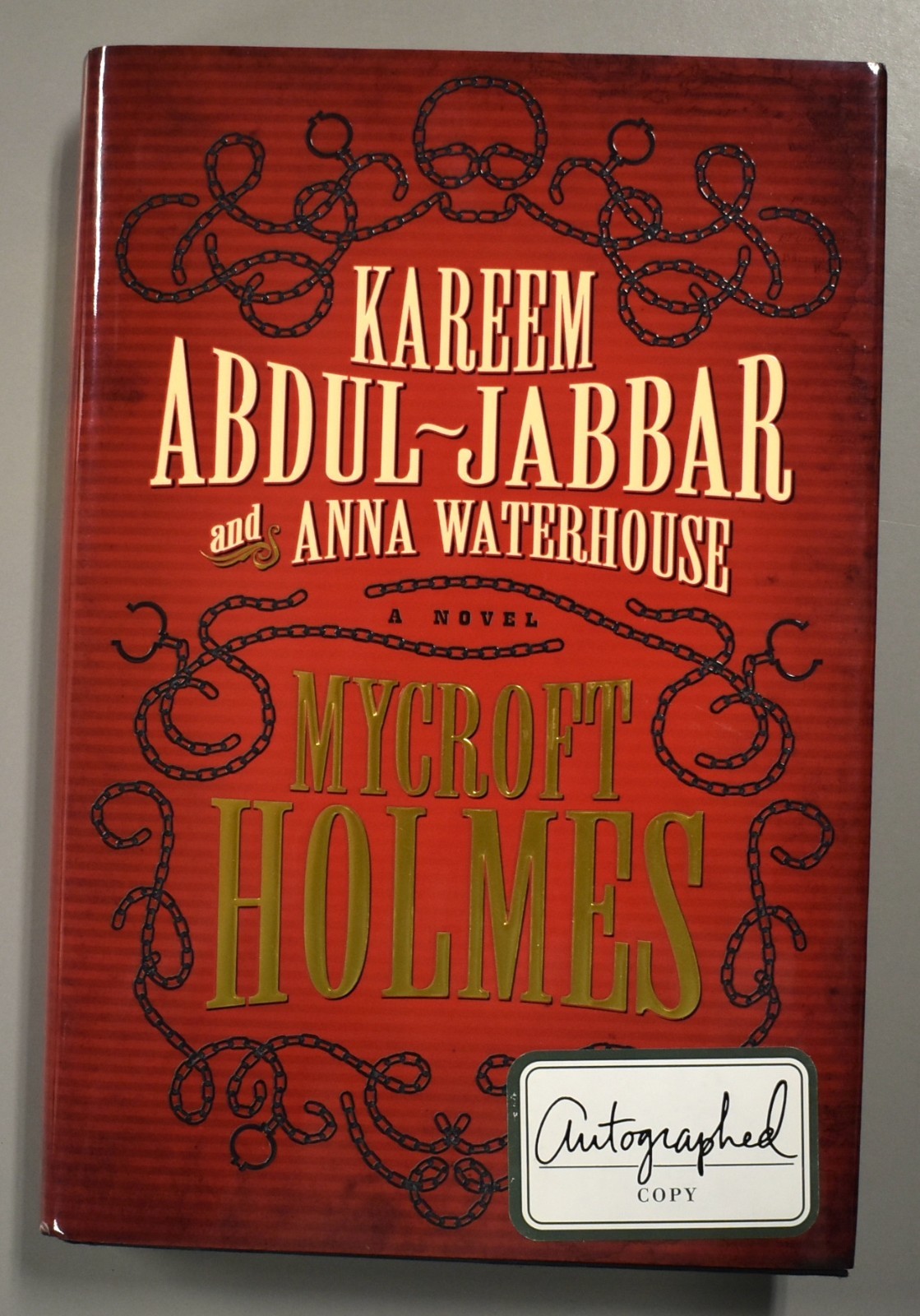 Kareem Abdul-Jabbar & Anna Waterhouse Signed Mycroft Holmes 2015 Hardcover Auto