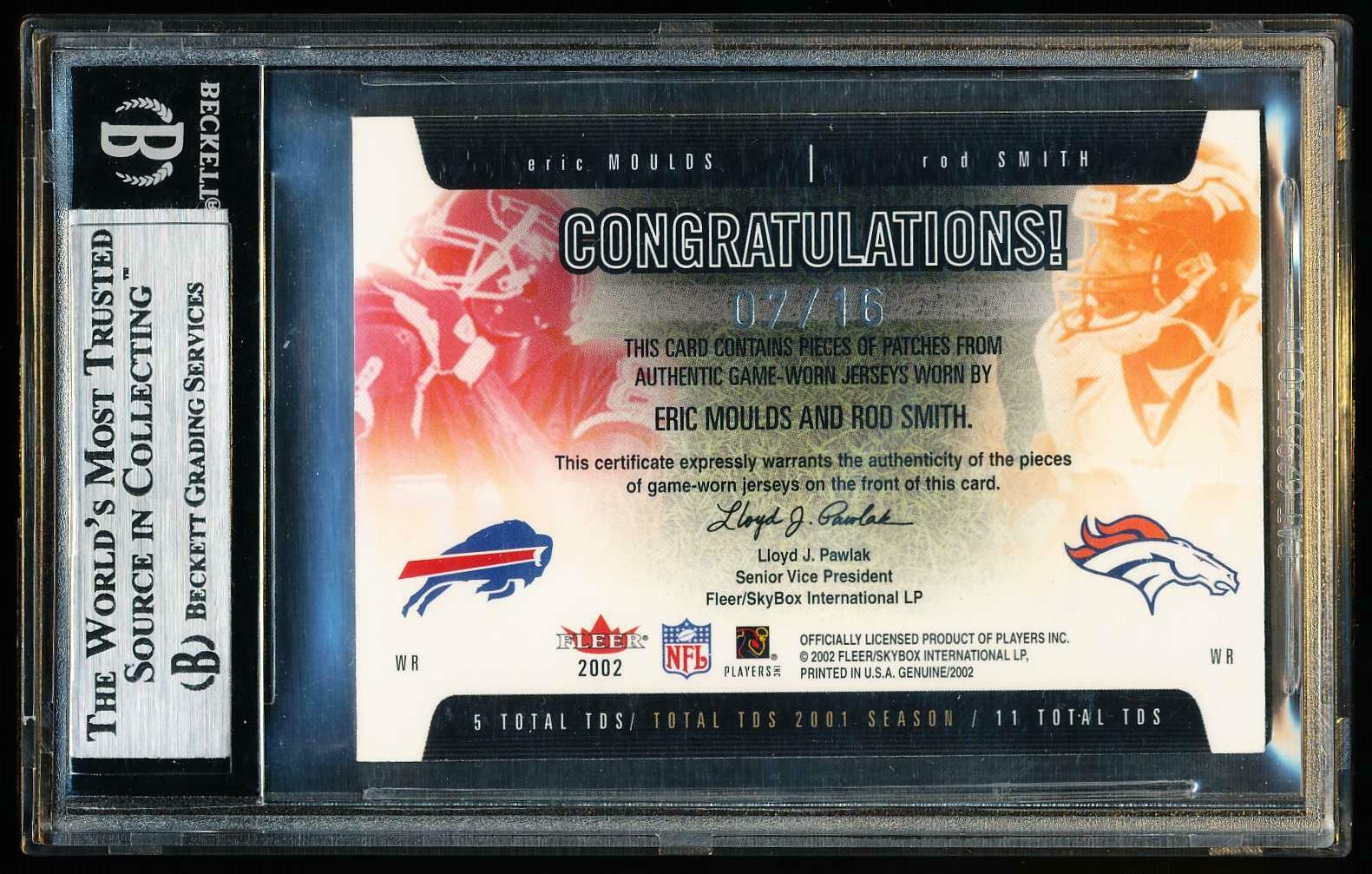Eric Moulds/Rod Smith 2002 Fleer Genuine TD Threats SN#7/16 Jersey Patches BGS 9