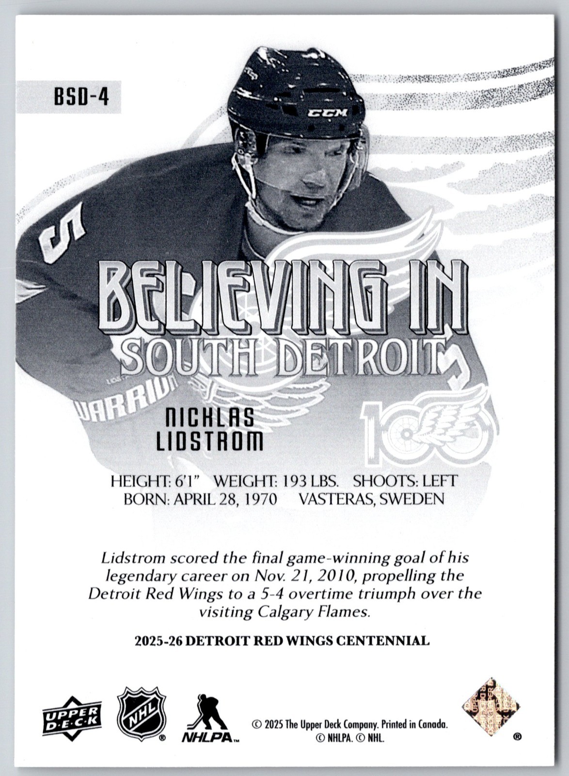 NICK LIDSTROM 2025-26 RED WINGS CENTENNIAL BELIEVING IN SOUTH DETROIT BSD4 90379