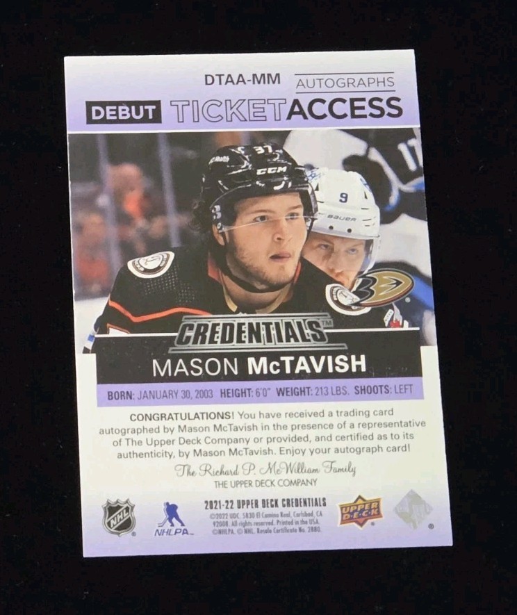 2021-22 Credentials MASON McTAVISH RC DEBUT TICKET ACCESS ON CARD AUTO # 1/10