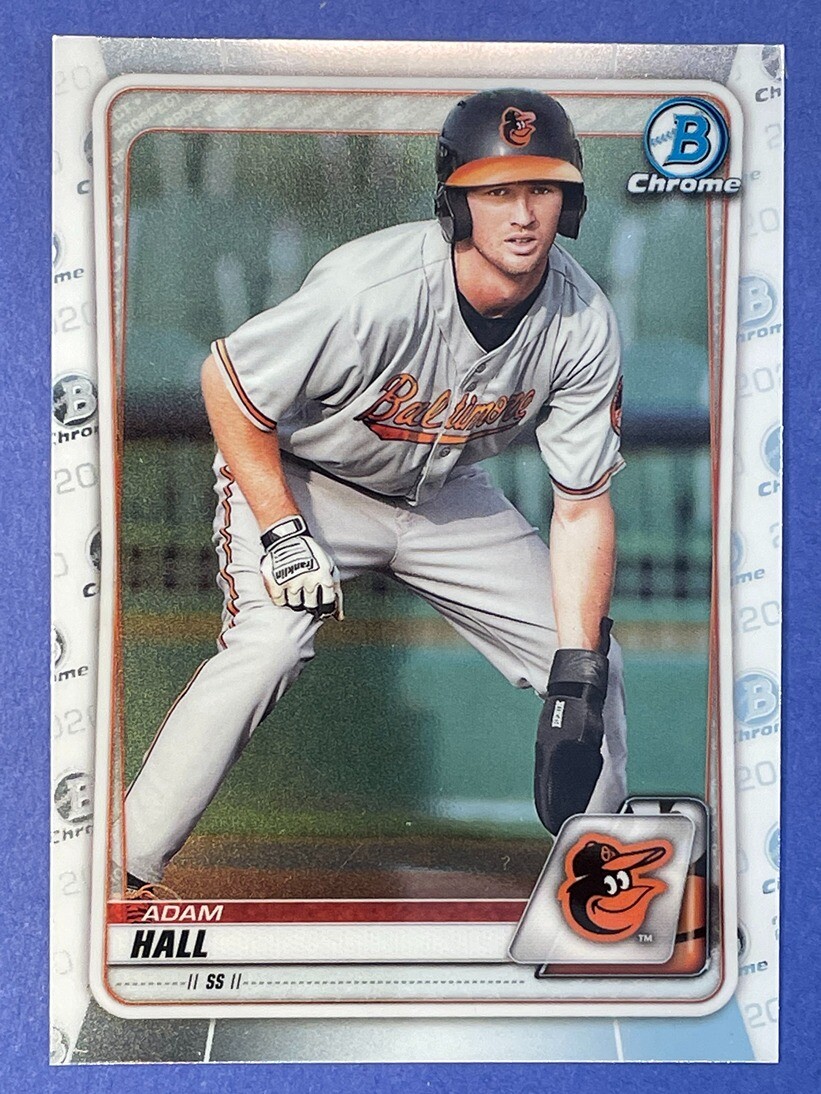 2020 Bowman Chrome 1st Edition Adam Hall Baltimore Orioles Prospect