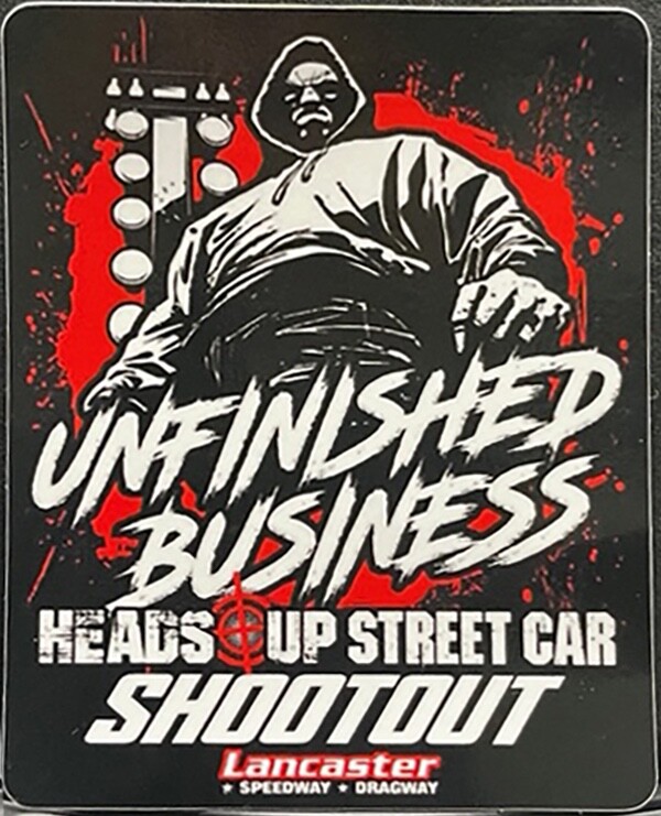 VRHTF “NHRA SUPER COOL”UNFINISHED BUSINESS STREET CAR SHOOTOUT” 3″X 4″ STICKER