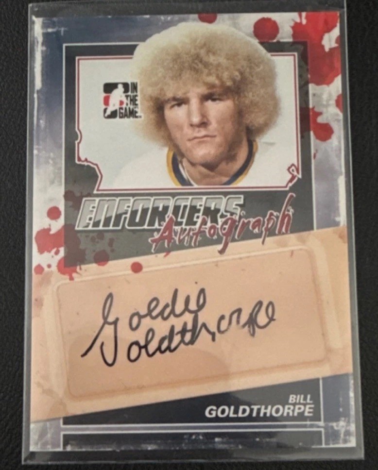 2011-12 In The Game Enforcers Bill Goldthorpe Autograph A-BG Ice Hockey Card
