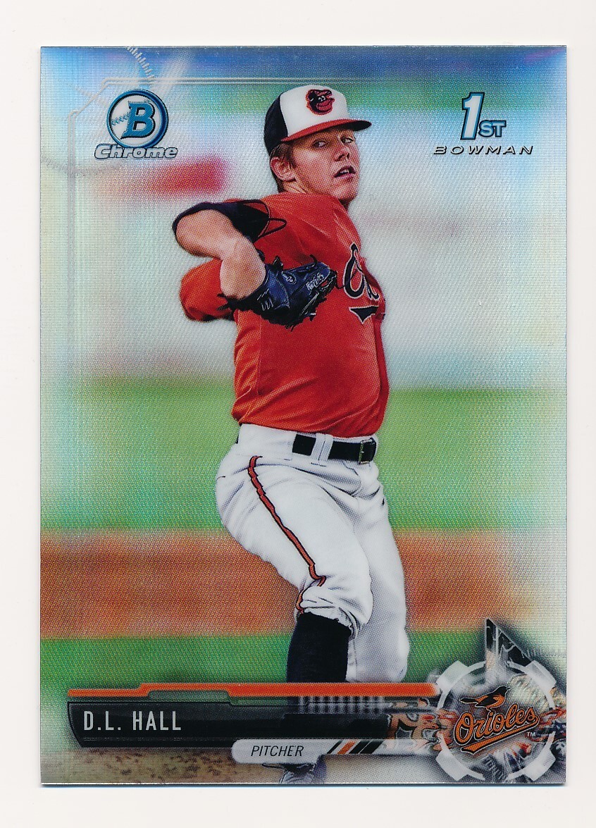 2017 Bowman Chrome Draft DL Hall #BDC-82 Refractor 1st Brewers Orioles