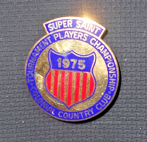 1975 Super Saint Golf Badge From 2nd Tournament Players Championship @ Ft Worth