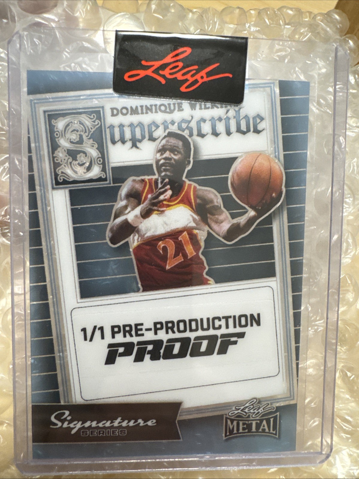 DOMINIQUE WILKINS 2024 Leaf Metal Clear Light Blue Pre Production Proof 1/1