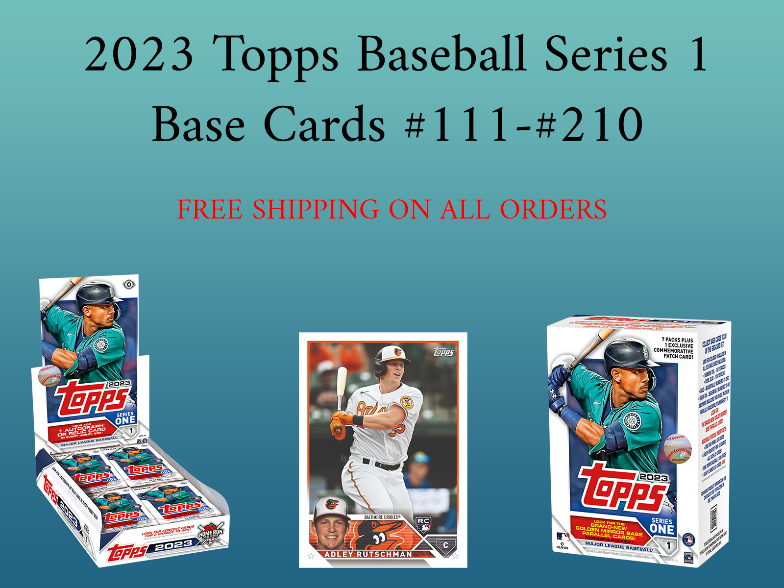 2023 Topps Series 1 Baseball Base Singles (#111-#210) SHIPS FREE Update 11-22-23