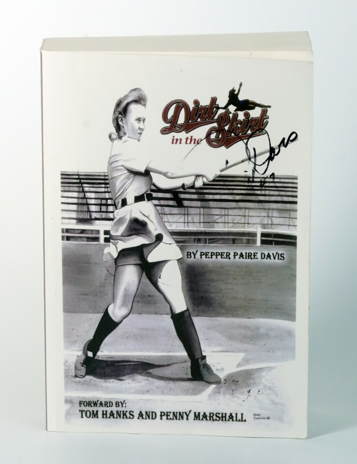 Autographed Dirt in the Skirt Paperback Book Pepper Paire Davis