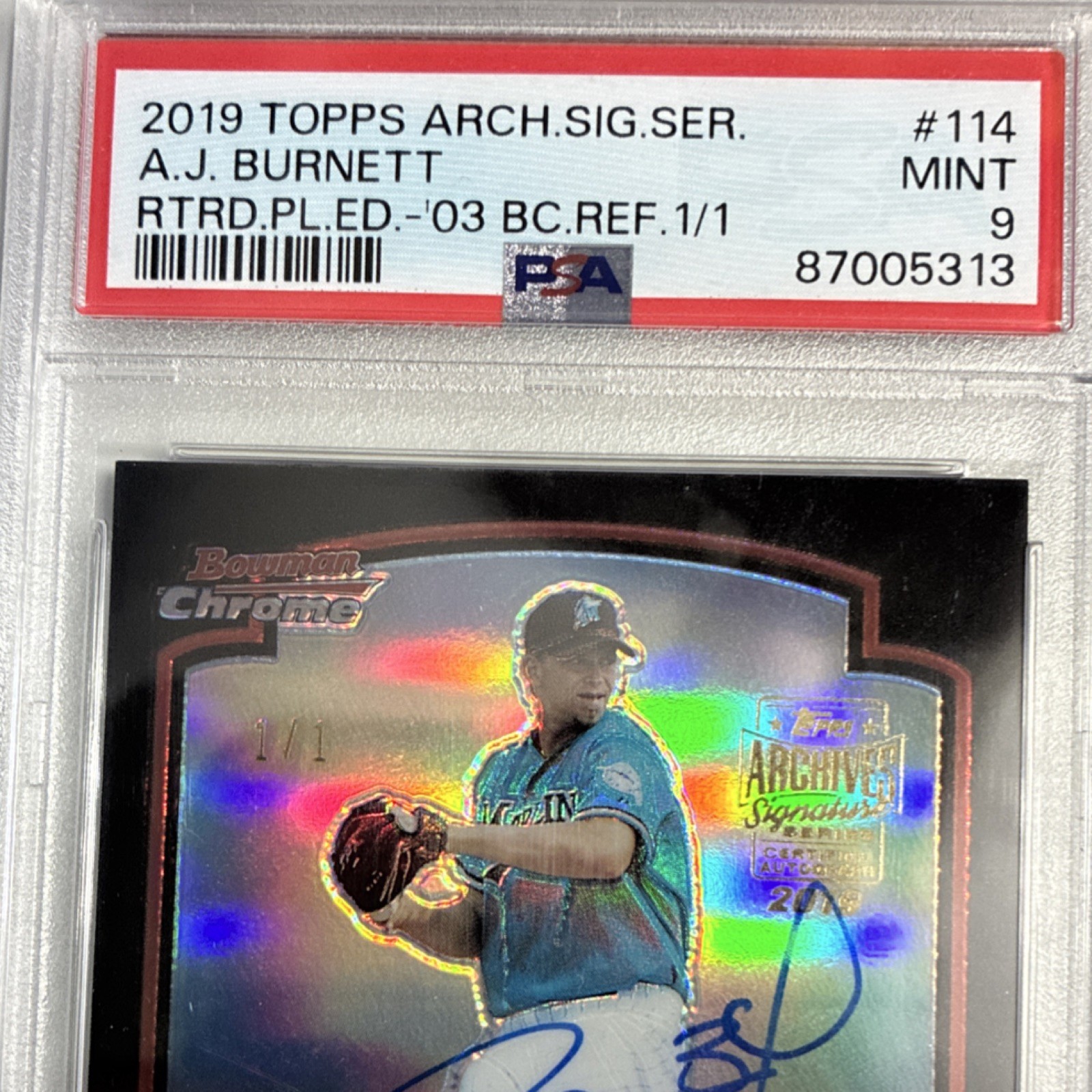 2019 Topps Archives Signature Series A.J. Burnett BC Refractor Auto 1/1 PSA 9