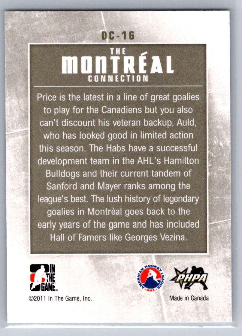 2010-11 ITG Between The Pipes #DC-16 Deep In The Crease Montreal Canadiens