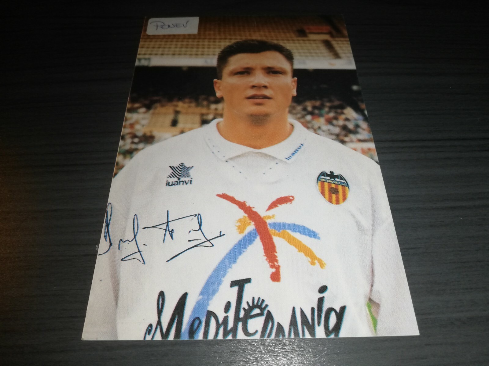 Luboslav Penev hand signed Valencia CF Club autograph card