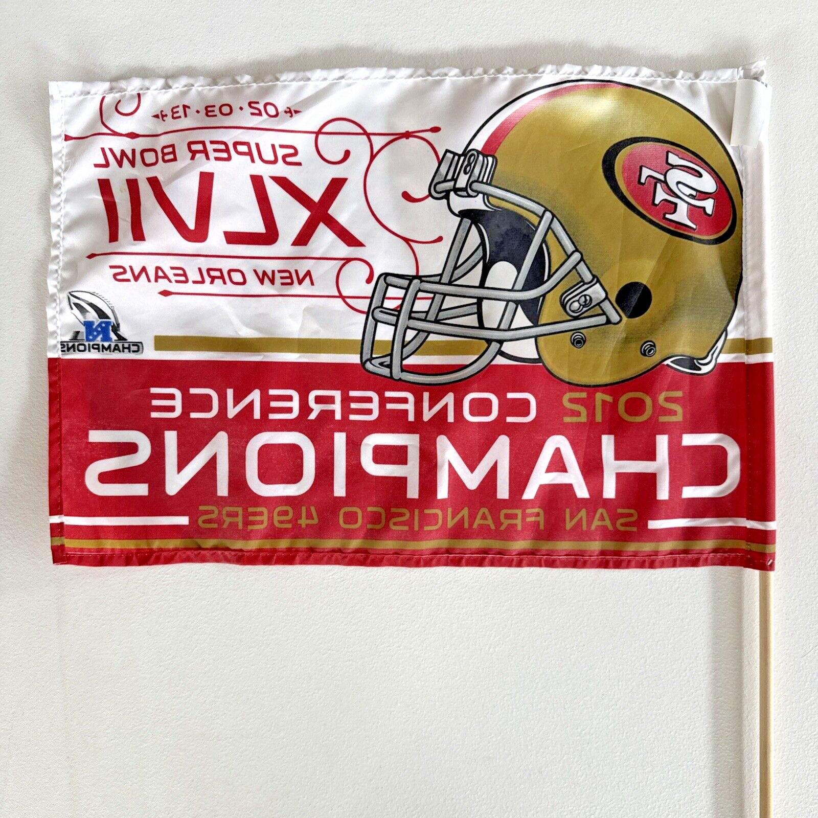NFL San Francisco 49ers Flag Super Bowl 47 XLVII 2/03/13 New Orleans 12”W x 17”L