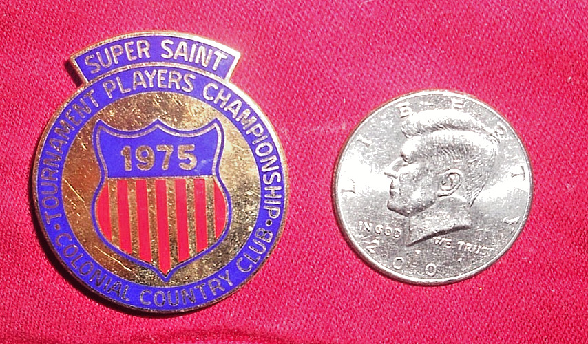 1975 Super Saint Golf Badge From 2nd Tournament Players Championship @ Ft Worth