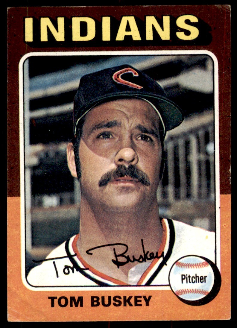1975 TOPPS TOM BUSKEY CLEVELAND INDIANS #403 (T101)