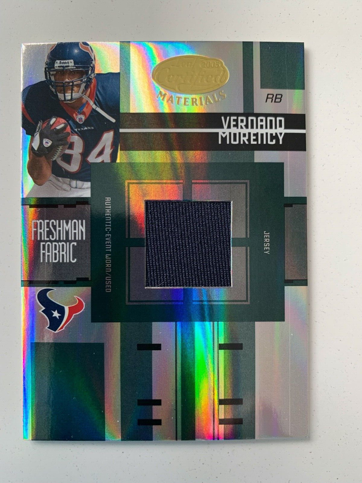 2005 Leaf Certified rc rainbow VERNAND MORENCY 1/1 /5 /25/50/150 Houston Texans