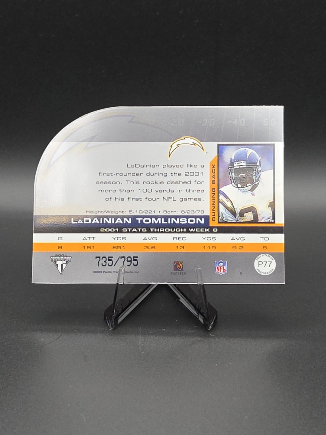 2001 Private Stock Titanium LADAINIAN TOMLINSON Post Season Rookie Die-Cut /795