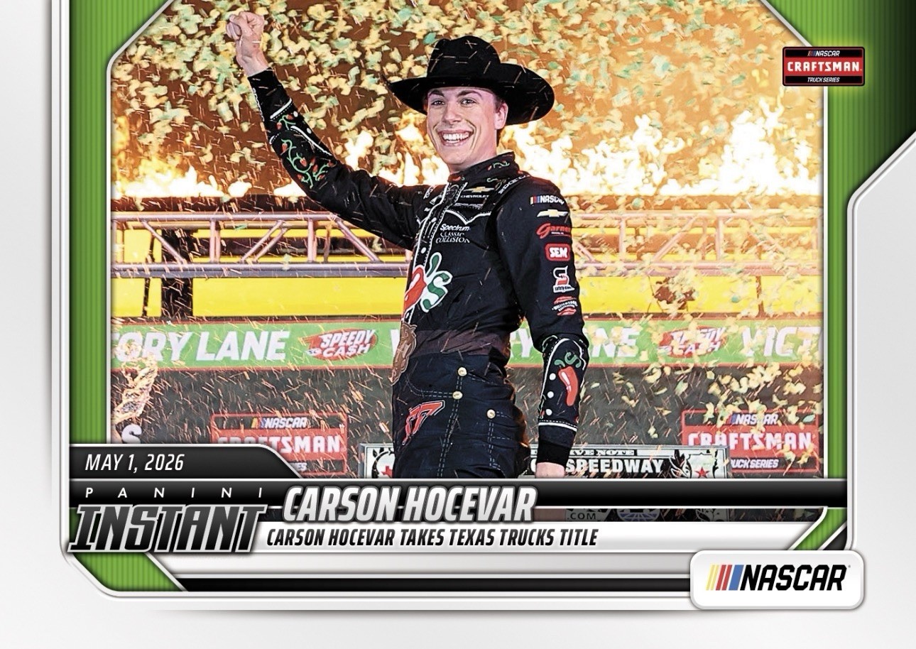 Carson Hocevar TAKES TEXAS TRUCKS 2026 Panini Instant NASCAR #33 card 1 of 153