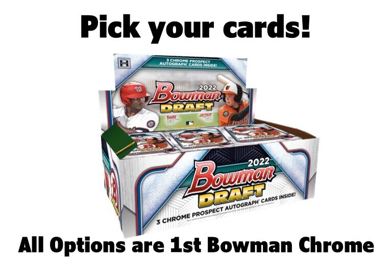 2022 Bowman DRAFT Chrome 1st Bowman PICK YOUR CARD includes refractor options!!