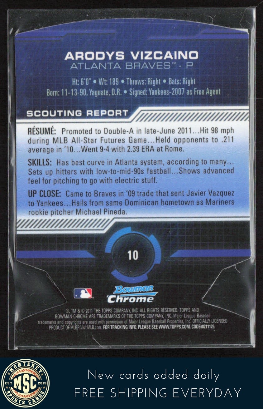 Arodys Vizcaino 2011 Bowman Chrome Futures Refractors Die-Cut #10 Atlanta Braves