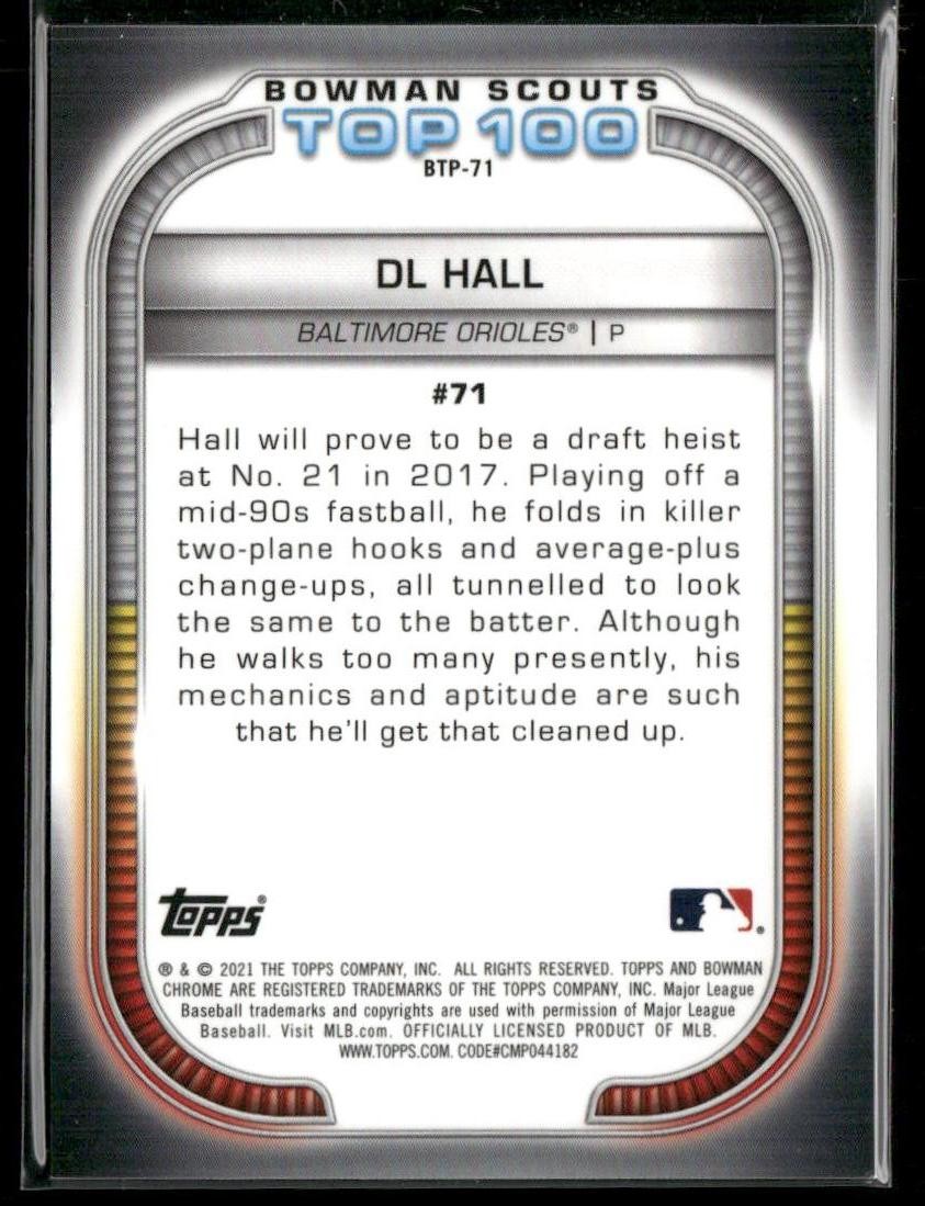2021 Bowman #BTP-71 DL Hall Chrome Bowman Scouts Top 100 Green Refractor #/99
