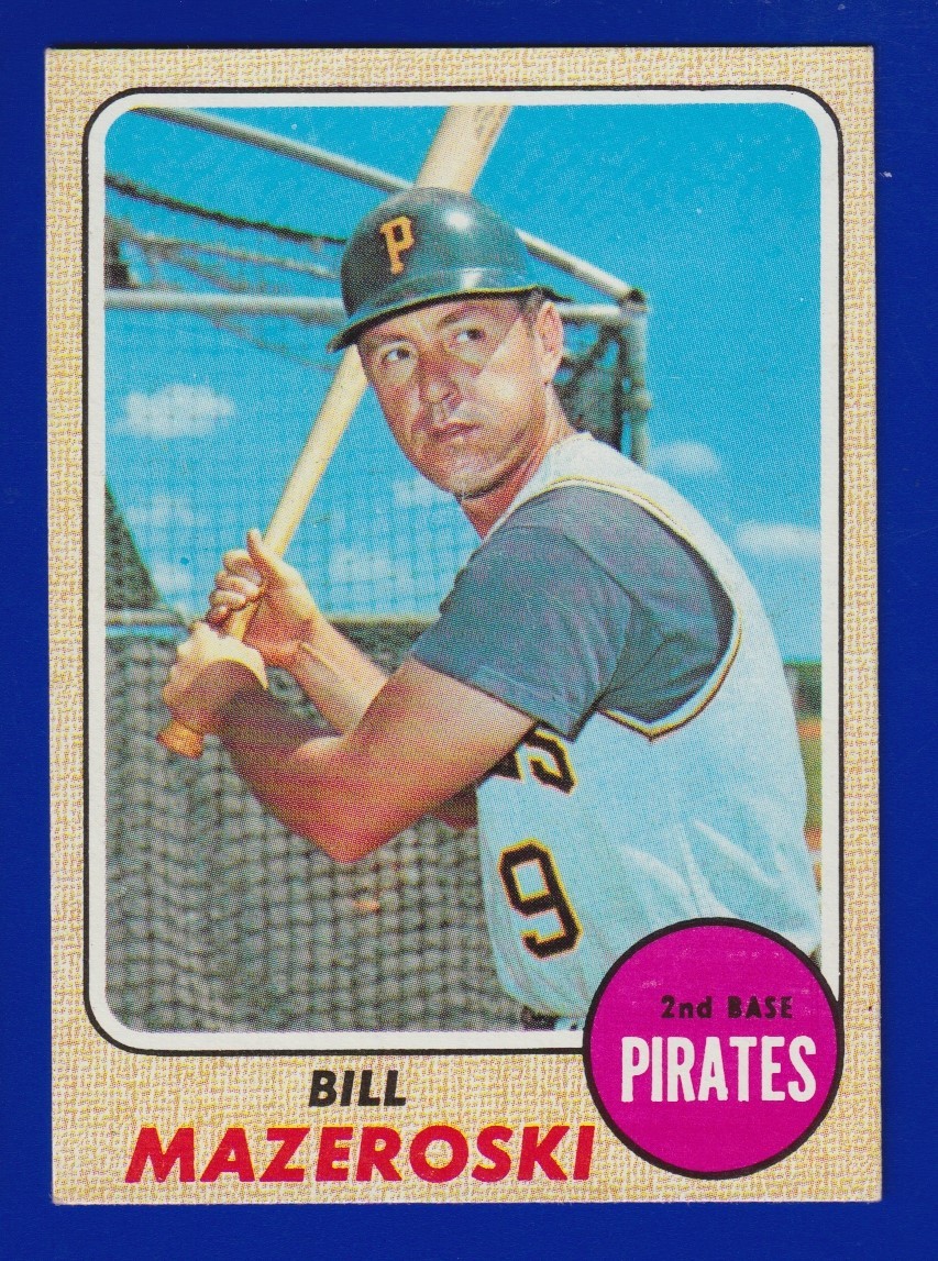 BILLMAZEROSKI pirates 1968 TOPPS #390 VG-EX+ NO CREASES