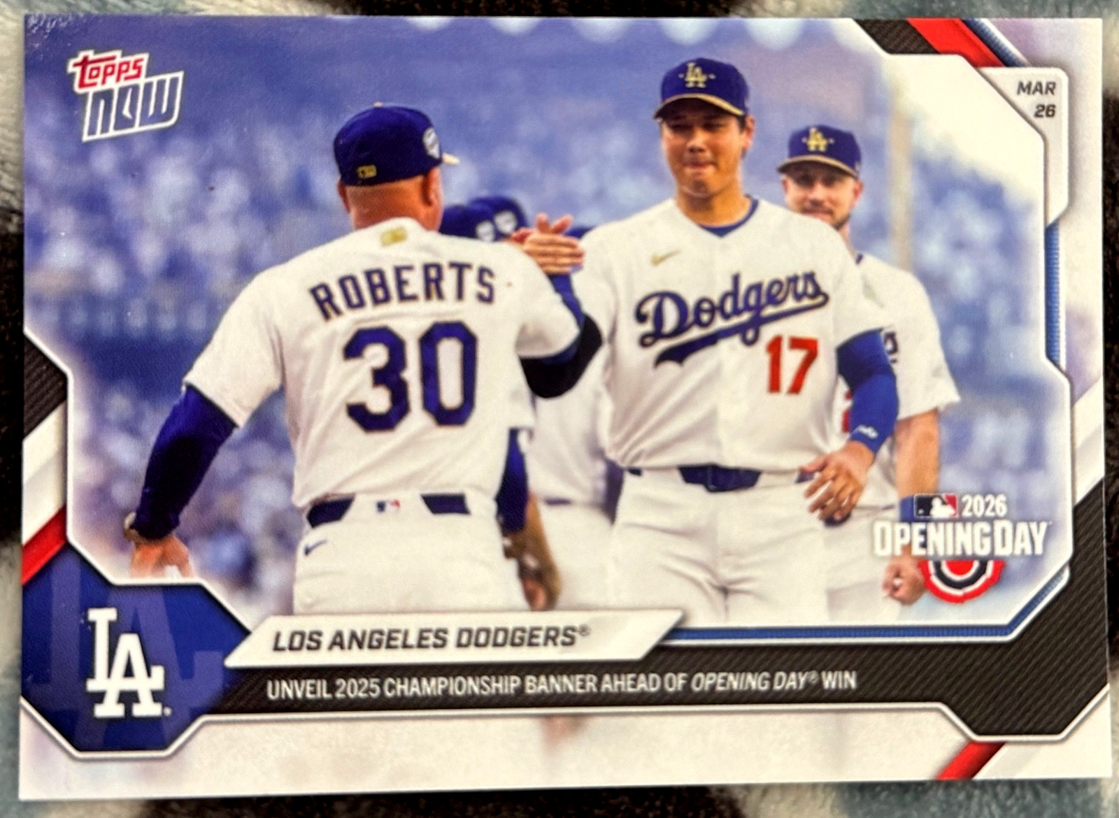 2026 TOPPS NOW MLB CARD OPENING DAY LOS ANGELES DODGERS #11 UNREVIL CHAMPIONSHIP