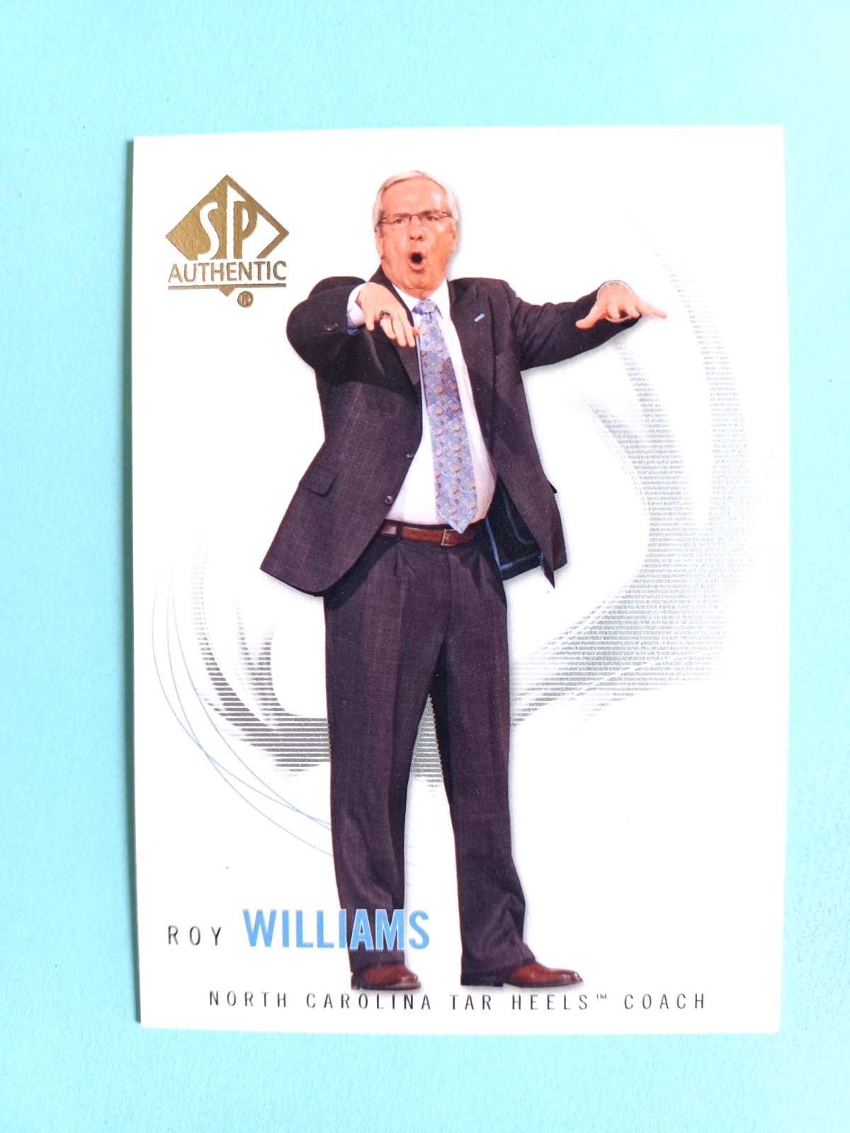 2010 SP AUTHENTIC BASKETBALL ROY WILLIAMS #83 COACH NORTH CAROLINA TAR HEELS