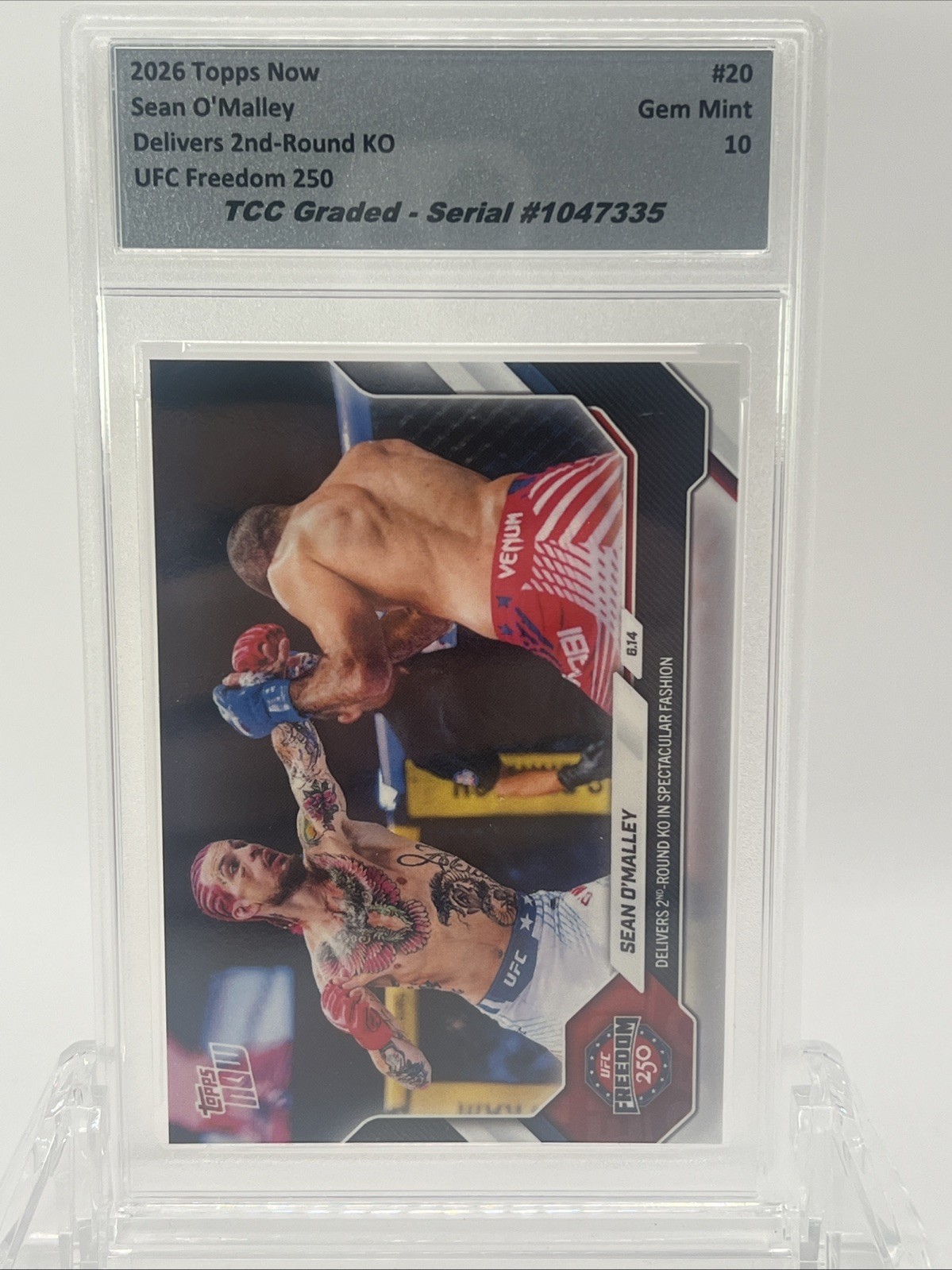 2026 Topps Now Sean O’Malley UFC Freedom 250 TCC Graded Gem Mint 10